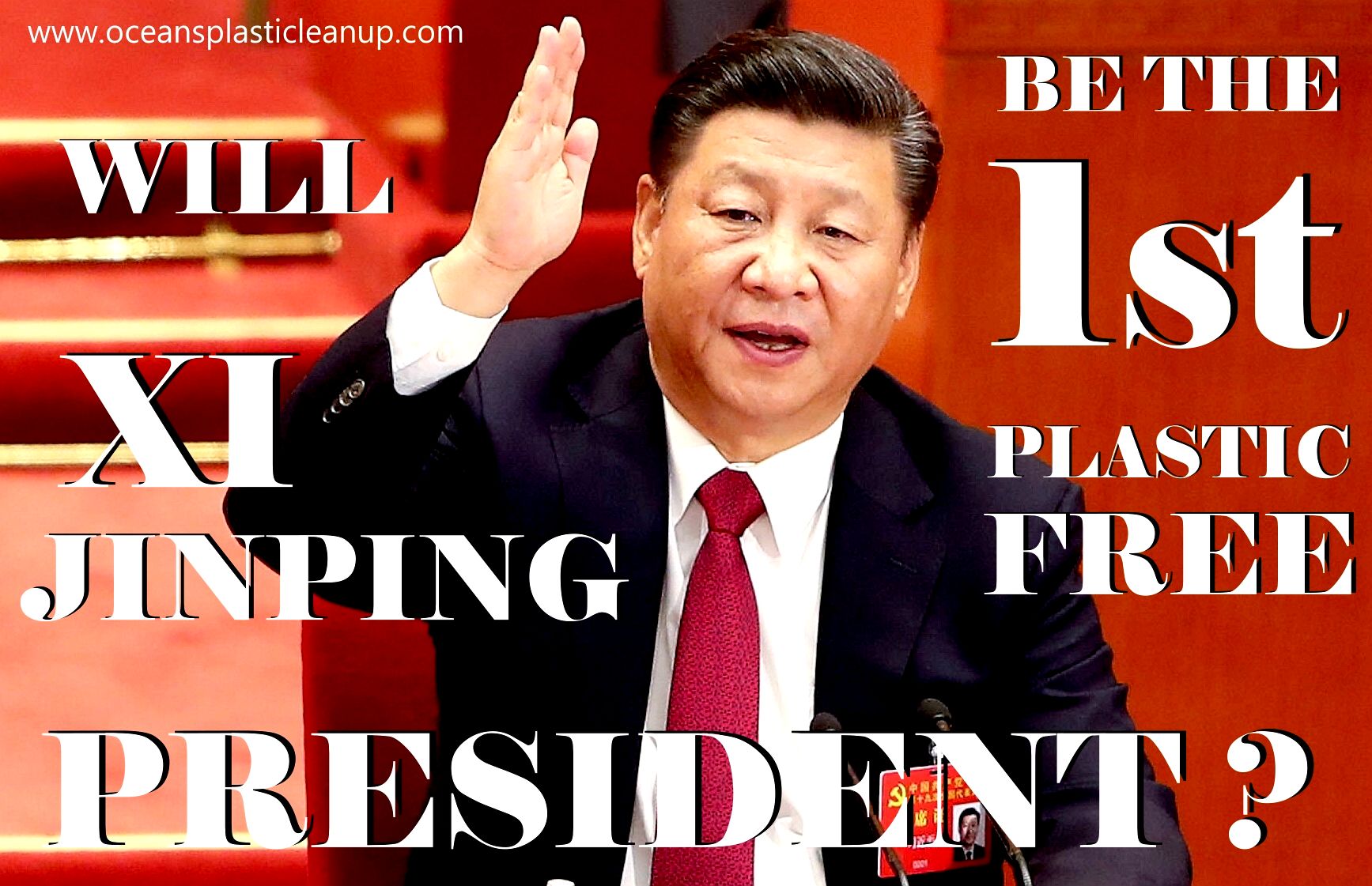Could Xi Jinping be the first plastic free President of China ?
